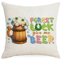 Funda de cojín San Patricio en lino con jarra de cerveza y texto Forget Luck Give Me Beer - 45x45cm / Jarra de Cerveza Trébol (DYM98-3)