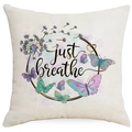 Linen cushion cover with dandelion floral pattern and just breathe butterfly print - Just Breathe Watercolor Butterflies Style (DYM302-13) / 45x45 Linen Single Side Without Core