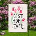 Florale Muttertags-Gartenfahne mit Best Mom Ever Aufschrift an einem Metallständer - Cremeweißer Künstlerischer Tulpenstil (HYQ84-4)
