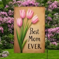 Garden flag for Mother's Day with pink tulips and Best Mom Ever text on vintage background - Beige Vintage Tulip Style (HYQ84-6)
