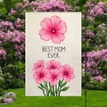 Garden flag with Best Mom Ever text and pink cosmos flowers on a black metal stake - Off-White Cosmos Script Style (HYQ84-12)