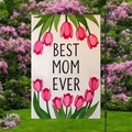 Floral Mother's Day garden flag with Best Mom Ever text on a black metal pole stand - Linen Texture Tulip Style (HYQ84-16)