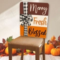 Detail of Thanksgiving chair cover with Merry Fresh Blessed text and pumpkin decorations - Blessed Quotes Style (YTS01-2) / 49*58cm