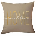 Taupe square pillow cover with gold HOME sweet home print for modern sofa decor - Home Sweet Home Text (CDR349-4) / 45*45cm Single-sided Without Core