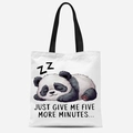 White canvas tote bag with sleeping panda print and Just Give Me Five More Minutes text - Just Give Me Five More Minutes Style (FBDT08-13)