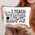 White canvas makeup bag with teacher slogan print held by hands for size reference - Teacher Theme Print (THZB14-1)