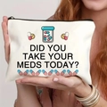 Pochette in tela crema con grafiche di pillole colorate e testo 'Did You Take Your Meds Today?' - Tema Promemoria Medicine (THZB14-16)