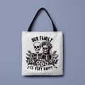 White canvas tote bag featuring skull couple print and Our Family Is Very Happy text - Happy Family Skeleton (FBDT01-42)