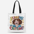 White canvas tote bag with funny caffeine quote illustration and black wide handles - Running on Caffeine(TFBD26-20)