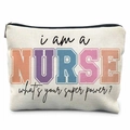Nurse themed canvas makeup bag with I am a nurse what is your superpower quote - Super Power Nurse Quote (TSND37-11)