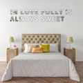 Silver mirror alphabet wall decals forming In Love Folly Is Always Sweet - Letter A / Silver