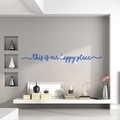 Dettaglio adesivo murale in acrilico blu con testo 'this is our happy place' in 3D - Stile Blu (JM014)