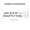 Detailed dimensions of the 'you are so beautiful today' vinyl wall sticker at 40cm x 11cm - You Are So Beautiful Today Quote / 40x11cm