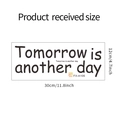 Detail view of FX-A106 wall sticker with Tomorrow is another day text and dimensions - 10*40CM