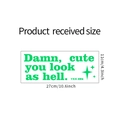 Autocollant de voiture lumineux vert Damn You Look Cute As Hell de 27cm x 11cm - Style Lumineux Vert (YKK006) / 11*27cm