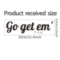 Dettaglio dell'adesivo murale GO GET EM' con dimensioni 29cm x 8.9cm e scala graduata - Scritta Artistica Go Get Em (FX-A65) / 8.9x29cm