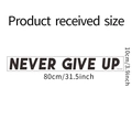 Black Never Give Up inspirational wall sticker in 80x10cm size for home decor - 10x80cm