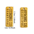 Golden rectangular metal pendants with engraved Strong Is Beautiful inspirational quote - Strong Is Beautiful (A7-229) / Antique Gold