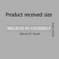 Détails du sticker mural adhésif avec dimensions 45x5cm et texte Believe in Yourself - 45cm / Blanc