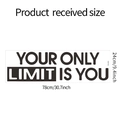 Detailed dimension guide for YOUR ONLY LIMIT IS YOU motivational wall decal sticker - 24*78CM/FX-A310