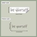 Dettaglio dell'adesivo murale be yourself con indicazione delle dimensioni reali - 6*19CM/UV Trasparente (fun-a020)