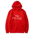 Red hooded sweatshirt with Yes I'm Cold ME 24:7 white text print and kangaroo pocket - S / Red with White Print