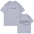 Graues Baumwoll-T-Shirt mit Rundhalsausschnitt und 'You are enough'-Druck vorne und hinten - S / Hellgrau