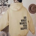 Beige oversized hoodie with Do What Makes You Happy slogan print on the back - S / Tops / Khaki with Black Lettering