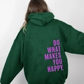 Oversized dark green hoodie with pink 'Do What Makes You Happy' back print - S / Tops / Dark Green with Purple Text