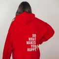 Red oversized fleece hoodie featuring DO WHAT MAKES YOU HAPPY print on the back - Red (White Logo)