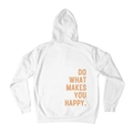 White fleece hoodie featuring orange DO WHAT MAKES YOU HAPPY back print design - White (Yellow Logo)