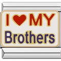 Italian style stainless steel charm with I Love My Brothers text in white enamel - Love My Brothers Style (1734-I L myBrothers)