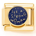 Detail eines goldenen Modul-Charm-Links mit See A Strong Woman Zitat und Emaille - Gold SEE A STRONG (2570)