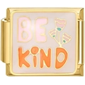 Italiaanse bedel in goud met wit emaille en Be Kind slogan voor armband - Be Kind Bloem(2396)
