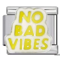Maillon de charme italien en acier poli avec plaque blanche et texte No Bad Vibes - Texte Jaune-NO BAD VIBES (2603)
