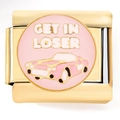 Charm modular italiano dorado con diseño de coche rosa y texto Get In Loser - Oro Coche Vintage GET IN LOSER