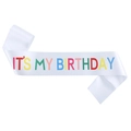 Weiße Satin Geburtstagsschärpe mit regenbogenfarbenem It's My Birthday Aufdruck - It's My Birthday(JD041) / Weiß