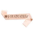 Close-up of pink satin graduation sash with I GRADUATED gold foil text and graduation icon - I Graduated Rose Gold (JD064)
