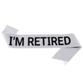 Zilveren glitter sjerp met zwarte tekst I'M RETIRED voor pensioenfeest decoratie - Silver with Black Lettering
