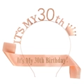 Rose gold 30th birthday set with rhinestone metal headband and satin sash - 30th Birthday Style