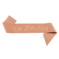 Rose gold glitter sash with 40 & Fabulous gold lettering for a 40th birthday party celebration - 40 Years Old Rose Gold