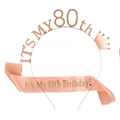 Rose gold 80th birthday party set with a crown headband and satin shoulder sash - 80th Birthday Style