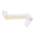 White satin Bridesmaid sash with elegant gold foil lettering for bridal party events - Bridesmaid Style / White with Gold Print
