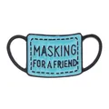 Blue enamel face mask brooch with Masking For A Friend text engraving on light blue background - Masking For A Friend Shape (C1955-2)