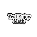 Minimalist enamel pin featuring Yes I Enjoy Math slogan in black and white finish - Enjoy Math Quote (C1996-4)