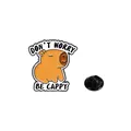 Cartoon capybara enamel pin with Don't Worry Be Cappy text and black rubber clutch - Capybara Slogan Style (C2502-3)