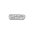 Μινιμαλιστική καρφίτσα εμαγιέ με κείμενο I'M AWKWARD DEAL WITH IT σε λευκό οβάλ φόντο - Στυλ Σλόγκαν I'M AWKWARD (C2857)