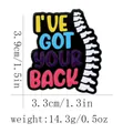 Creative enamel pin with skeletal spine and text I've Got Your Back for medical fans - I've Got Your Back (C2933)