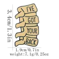 Broche en émail colonne vertébrale avec citation I've Got Your Back et dimensions - Style I'VE GOT YOUR BACK (C3017-3)