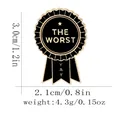 Round medal enamel brooch with 'THE WORST' text and measurement specs, 3.0cm height - Medal Style Black Gold (C3113)